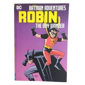 Batman Adventures: Robin The Boy Wonder 2017 Graphic Novel DC Comics